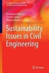 Sustainability Issues In Civil Engineering Hardcover 1ST Ed. 2017