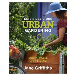 Janes Delicious Urban Gardening
