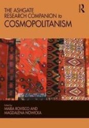 The Ashgate Research Companion To Cosmopolitanism Paperback