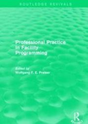 Professional Practice In Facility Programming Paperback
