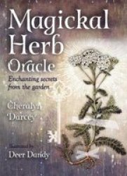 Magickal Herb Oracle - Enchanting Secrets From The Garden Cards