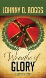 Wreaths Of Glory Large Print Hardcover Large Type Large Print Edition