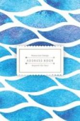 Address Book Beyond The Soul - Blue Ocean Wave - The Best Solution For You To Organize Addresses Paperback