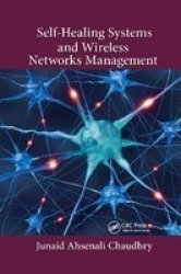 Self-healing Systems And Wireless Networks Management Paperback