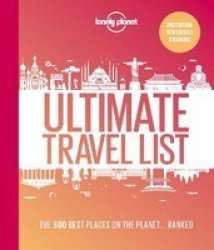 Lonely Planet& 39 S Ultimate Travel List 2 - The Best Places On The Planet ...ranked Hardcover 2ND New Edition