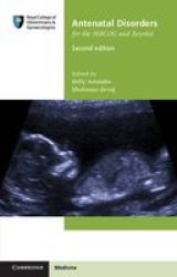 Antenatal Disorders For The Mrcog And Beyond Paperback 2nd Revised Edition
