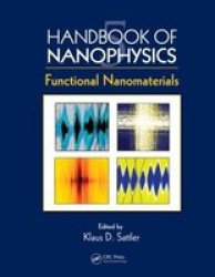 Handbook Of Nanophysics: Functional Nanomaterials Volume 2