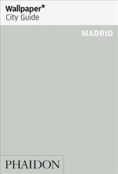Wallpaper City Guide Madrid 2018 Paperback