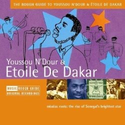 World Music Network Rough Guide To Youssou N'dour & Etolie De Dakar
