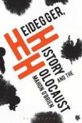 Heidegger History And The Holocaust Paperback