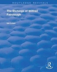 The Etchings Of Wilfred Fairclough Hardcover