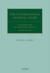 The International Criminal Court - A Commentary On The Rome Statute Hardcover 2nd Revised Edition