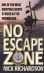 No Escape Zone: One Man's True Story of a Journey to Hell