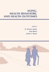 Aging, Health Behaviours and Health Outcomes