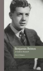 Benjamin Britten - A Guide To Research Hardcover