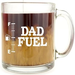 Funny Coffee Mugs Dad Fuel - Glass Coffee Mug - Makes A Great Gift For Dad