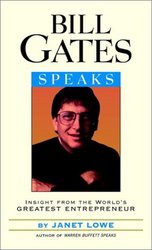 Wiley Bill Gates Speaks: Insight from the World's Greatest Entrepreneur