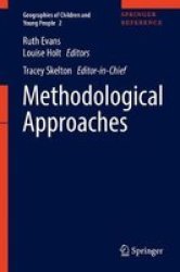 Methodological Approaches Hardcover 1ST Ed. 2017
