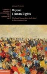 Beyond Human Rights - The Legal Status Of The Individual In International Law Hardcover