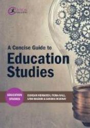 A Concise Guide To Education Studies Paperback