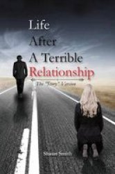 Life After A Terrible Relationship paperback