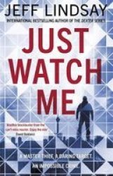 Just Watch Me Paperback