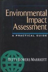 Environmental Impact Assessment - A Practical Guide