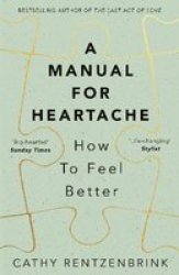 A Manual For Heartache Paperback
