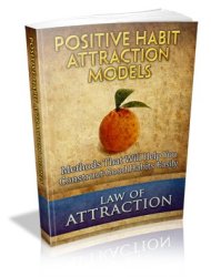 Positive Habit Attraction Models - Ebook