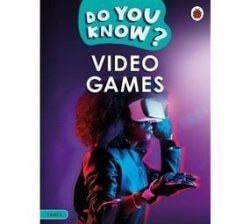 Do You Know? Level 4 - Video Games Paperback