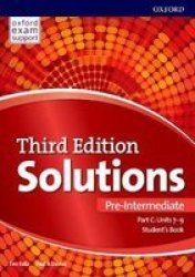 Solutions: Pre-intermediate: Student& 39 S Book C Units 7-9 - Leading The Way To Success Paperback 3 Revised Edition