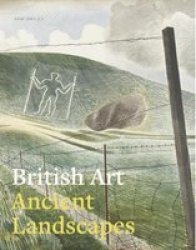 British Art: Ancient Landscapes Paperback