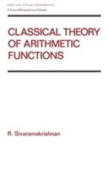 Classical Theory of Arithmetic Functions Pure and Applied Mathematics