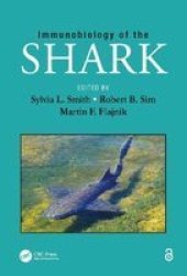 Immunobiology Of The Shark Hardcover