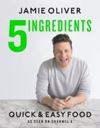 5 Ingredients - Quick & Easy Food Hardback