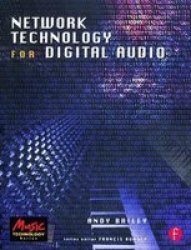 Network Technology for Digital Audio Music Technology