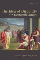 The Idea Of Disability In The Eighteenth Century Paperback