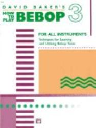 How to Play Bebop - Volume 3