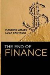 The End of Finance Paperback