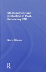 Measurement and Evaluation in Post-Secondary ESL