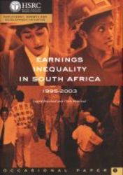 Earnings Inequality In South Africa - 1995 - 2003 paperback