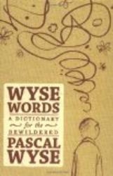 Wyse Words: A Dictionary for the Bewildered
