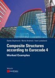 Composite Structures According To Eurocode 4 - Worked Examples Hardcover