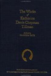 The Works of Katherine Davis Chapman Tillman Schomburg Library of Nineteenth-Century Black Women Writers
