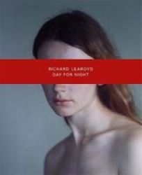 Richard Learoyd: Day For Night Hardcover