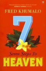 Seven Steps To Heaven Fred Khumalo