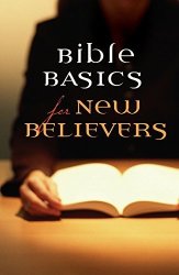 Bible Basics For New Believers Pack Of 25 Proclaiming The Gospel
