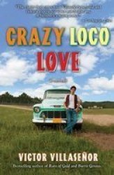 Crazy Loco Love: A Memoir