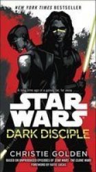 Dark Disciple: Star Wars Paperback