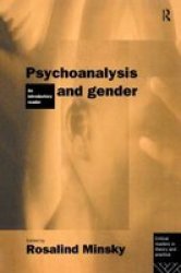 Psychoanalysis and Gender - An Introductory Reader